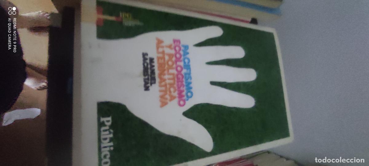Libros de segunda mano: Sacrist&aacute;n. Pacifismo, ecologismo y pol&iacute;tica alternativa
