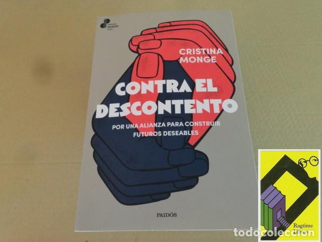 Libros de segunda mano: MONGE, Cristina: Contra el descontento. Por una alianza para construir futuros deseables
