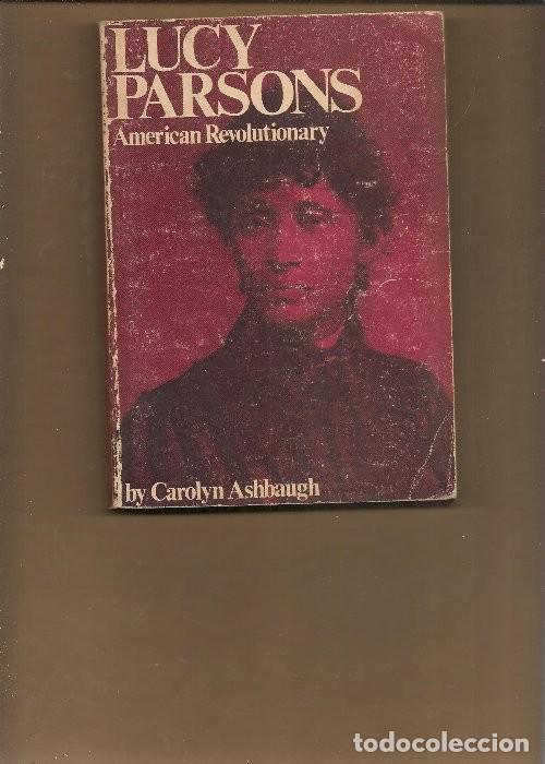 Libri di seconda mano: CAROLYN ASHBAUGH,,,,,LUCY PARSONS american revolutionary ,