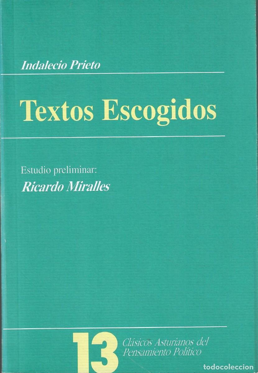 Libros de segunda mano: INDALECIO PRIETO: TEXTOS ESCOGIDOS + DISCURSOS FUNDAMENTALES