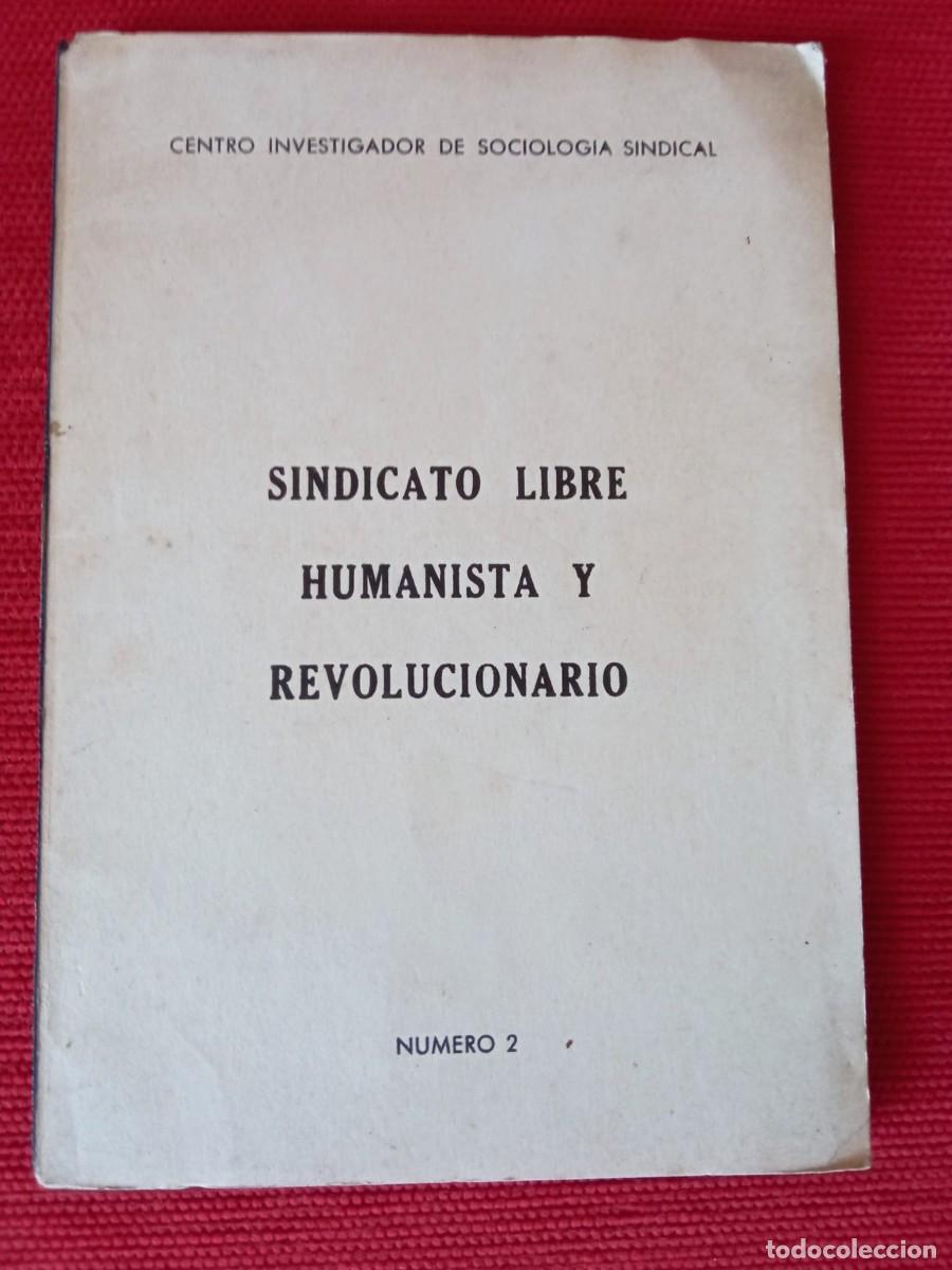 Libros de segunda mano: Sindicato Libre Humanista y Revolucionario