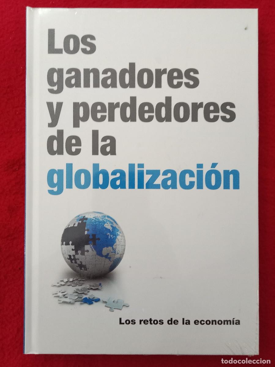 Libros de segunda mano: Los Ganadores y Perdedores de la Globalizaci&oacute;n - Los Retos de la Econom&iacute;a - Edit. RBA. 2016