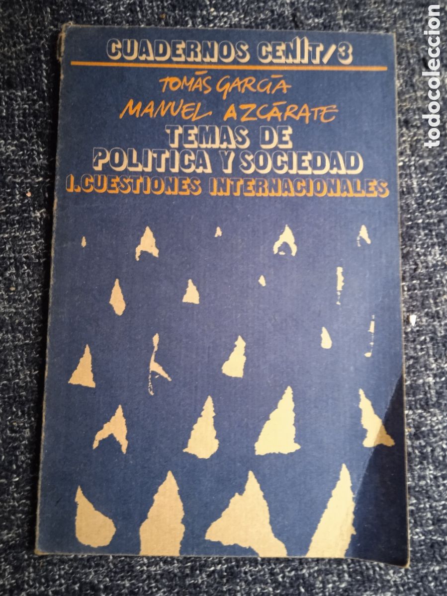 Libros de segunda mano: TEMAS DE POLITICA Y SOCIEDAD. I. CUESTIONES INTERNACIONALES. / TOMAS GARCIA / MANUEL AZCARATE.
