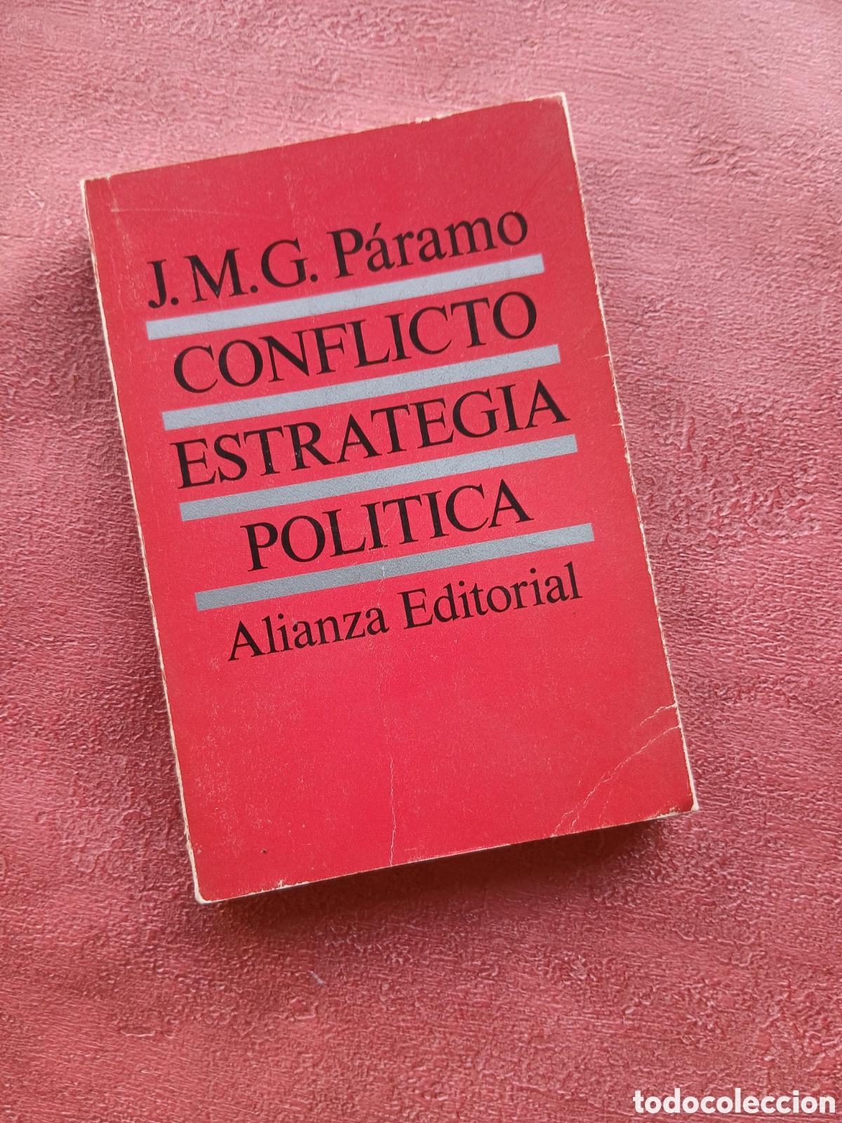 Libros de segunda mano: Conflicto, estrategia, pol&iacute;tica. J.M.G. P&aacute;ramo.