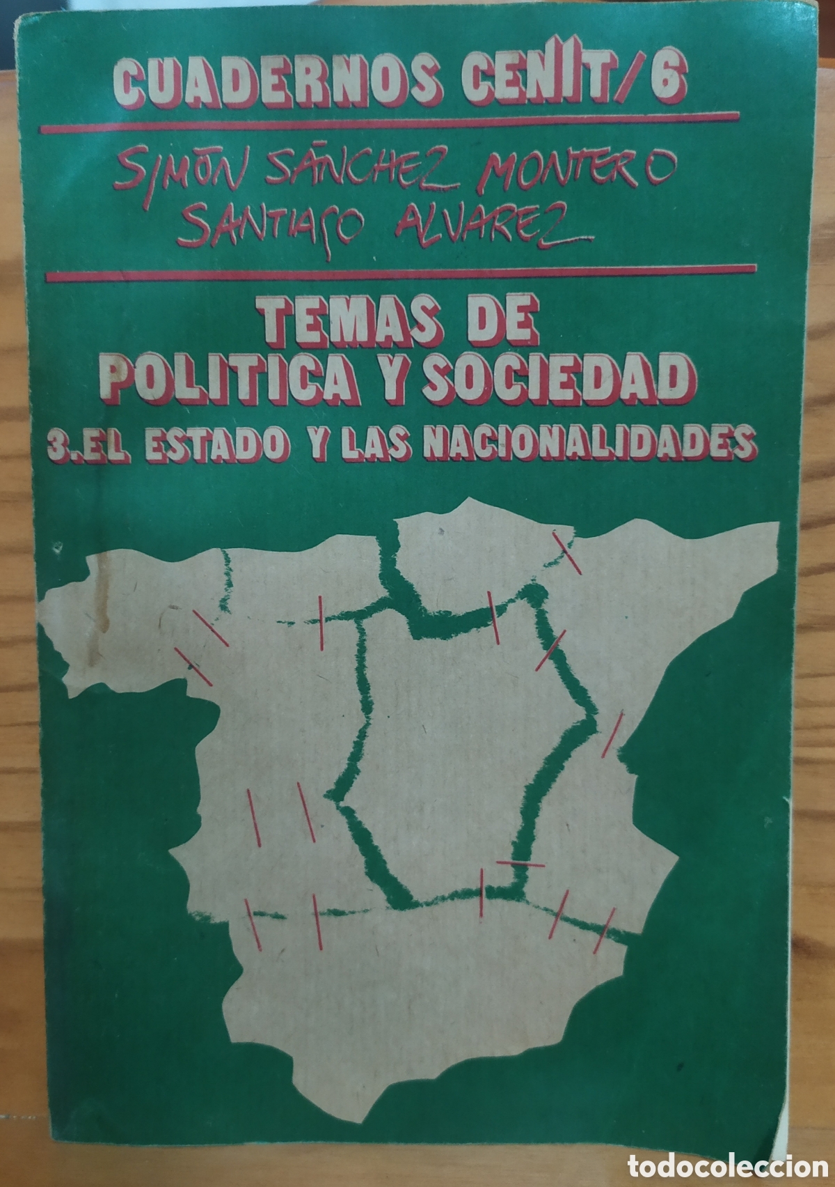 Libros de segunda mano: Cuadernos Cenit/6, Sim&oacute;n S&aacute;nchez Montero y Santiago &Aacute;lvarez, Temas de pol&iacute;tica y sociedad, 3 El esta