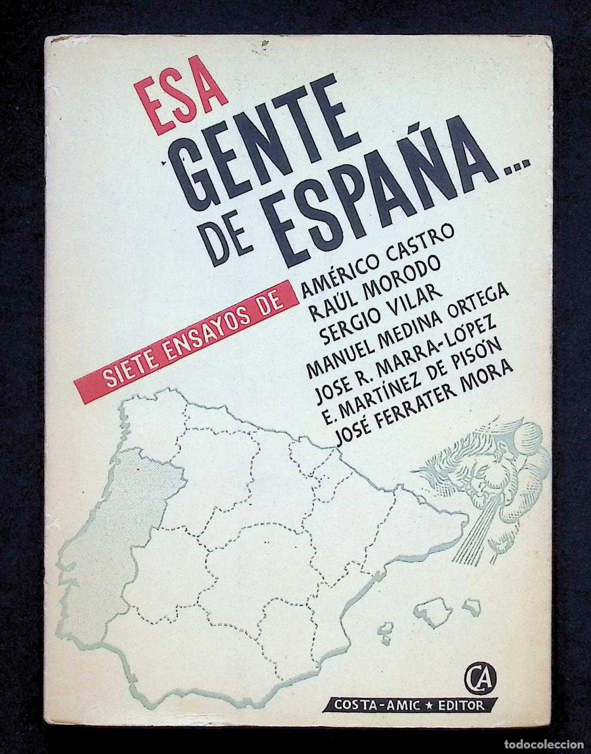 Libros de segunda mano: ESA GENTE DE ESPA&Ntilde;A... SIETE ENSAYOS DE... - CASTRO, Am&eacute;rico.