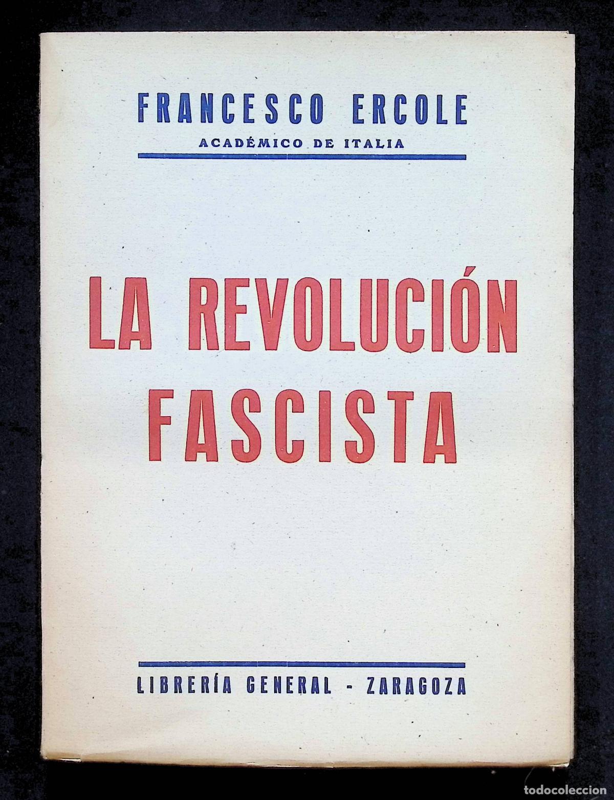 Libri di seconda mano: LA REVOLUCI&Oacute;N FASCISTA. - ERCOLE, Francesco. 1940. - FASCISMO.