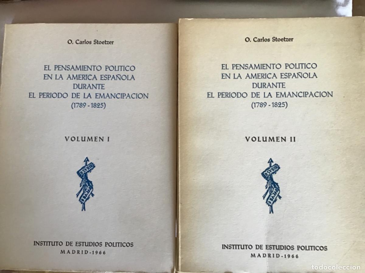Libros de segunda mano: O. Carlos Stoetzer El pensamiento en la Am&eacute;rica espa&ntilde;ola durante el periodo de la emancipaci&oacute;n, 1966