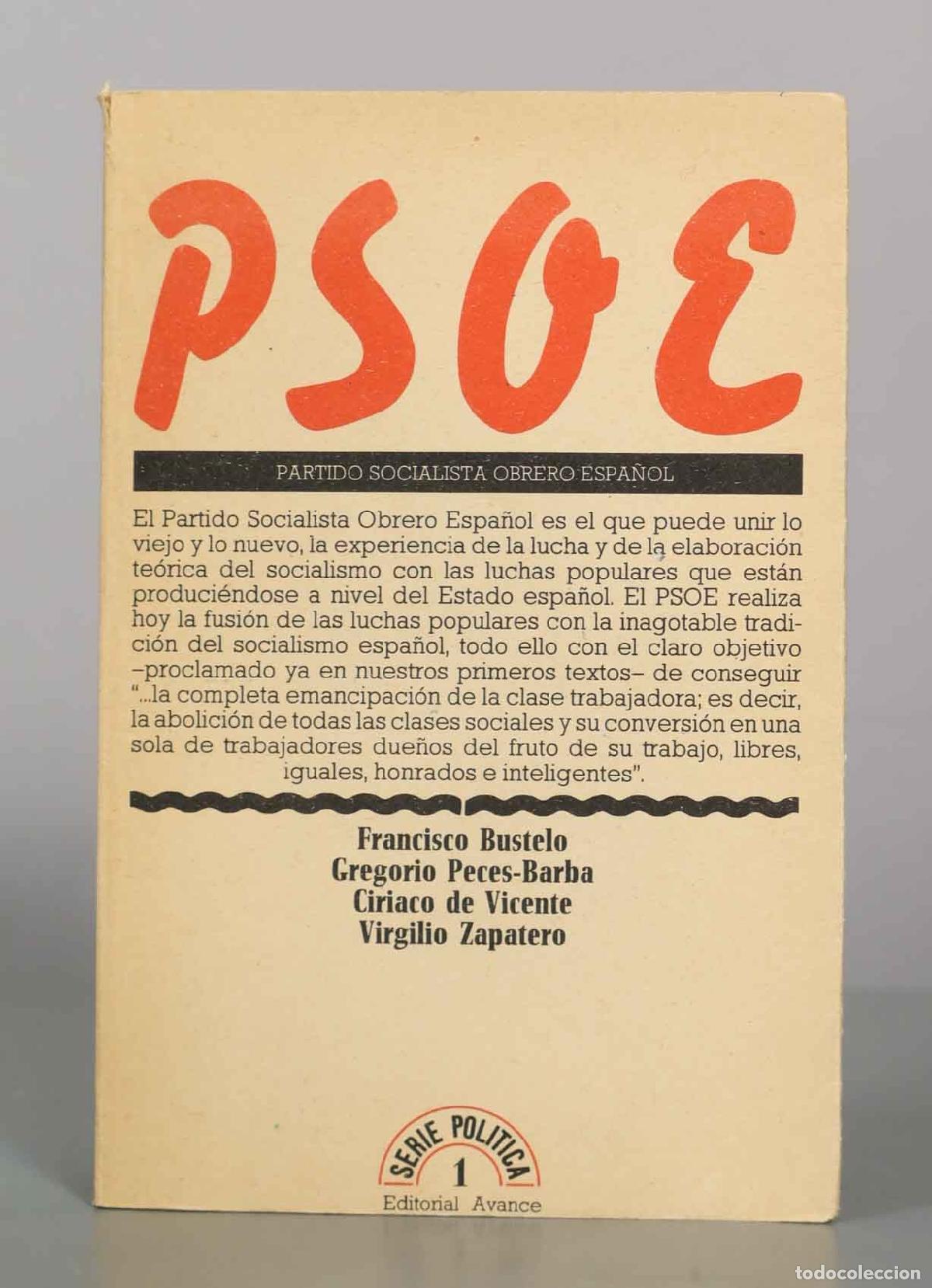 Libros de segunda mano: PSOE Partido Socialista Obrero Espa&ntilde;ol - Francisco Bustelo, Gregorio Peces-Barba, Ciriaco de Vicente
