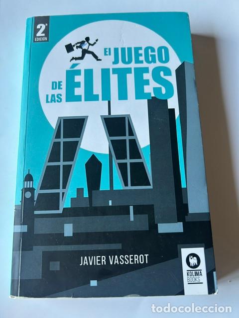 Libros de segunda mano: El juego de las &eacute;lites -Javier Vasserot-