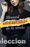 Second hand books: Manual anticapitalista de la moda - Hoskins, Tansey E