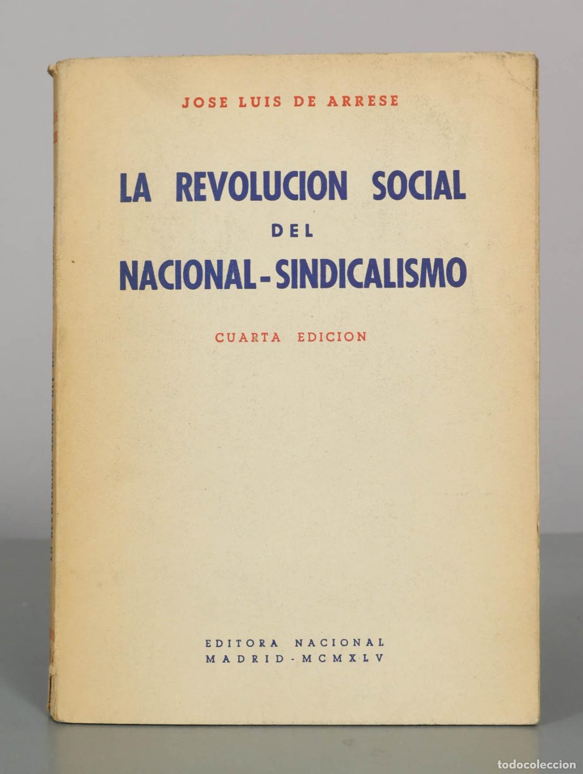 Libros de segunda mano: La revoluci&oacute;n social del nacional-sindicalismo - Jos&eacute; Luis de Arrese - Editora Nacional