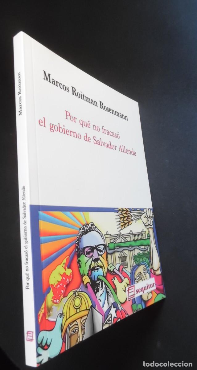Libros de segunda mano: Roitman. Por qu&eacute; no fracas&oacute; el Gobierno de Salvador Allende, por Marcos Roitman. Chile