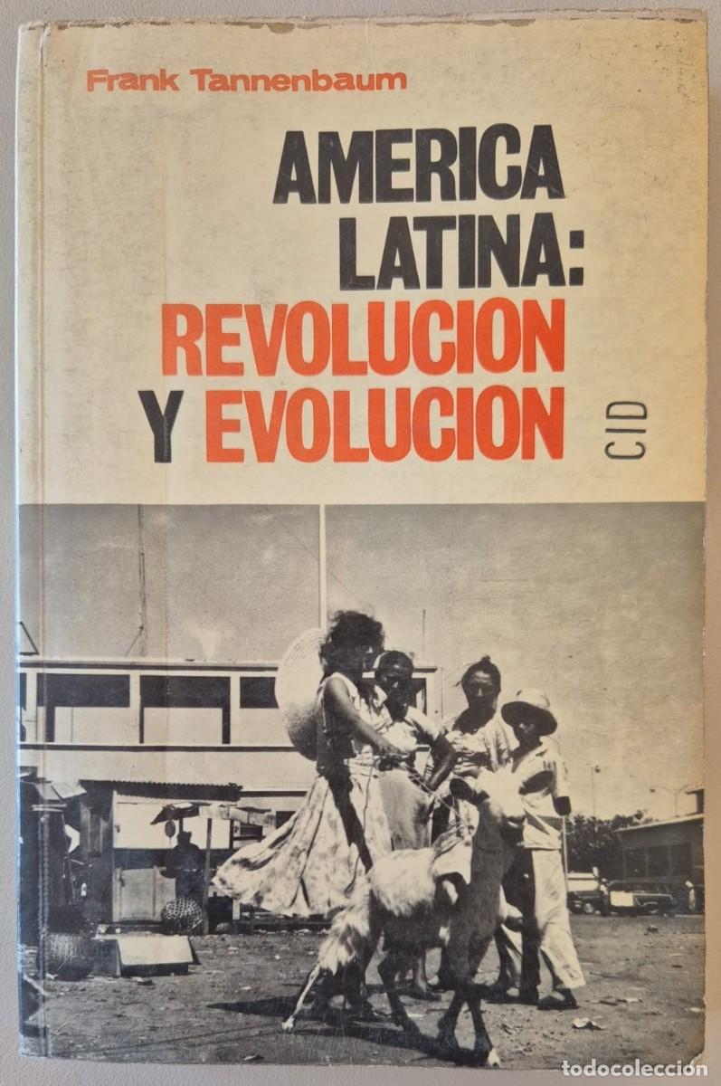 Libros de segunda mano: Am&eacute;rica Latina: Revoluci&oacute;n y Evoluci&oacute;n