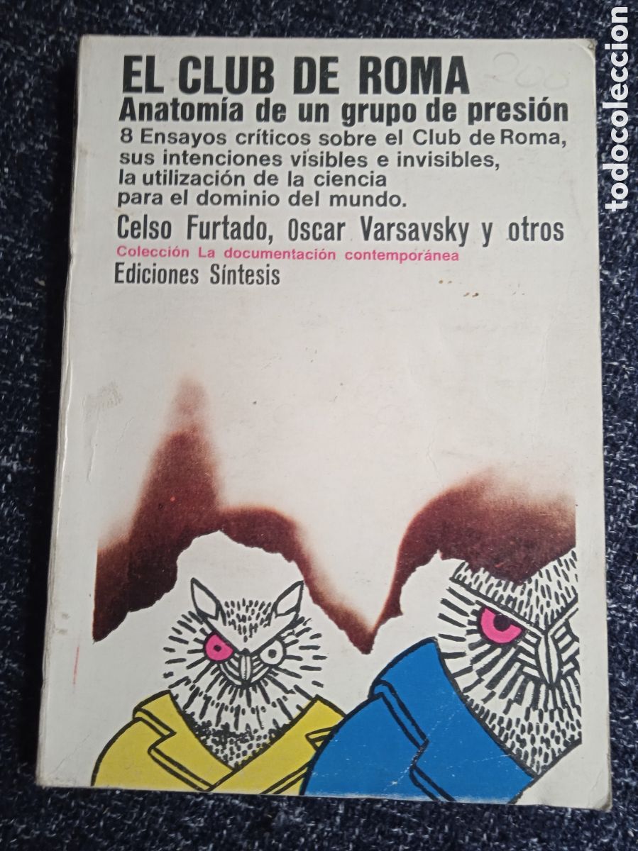 Libros de segunda mano: EL CLUB DE ROMA. - ANATOM&Iacute;A DE UN GRUPO DE PRESI&Oacute;N / VARIOS AUTORES
