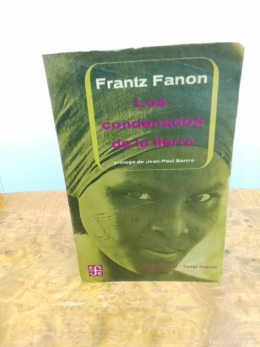 Libros de segunda mano: Lunes hasta 12:00 Fanon: Los condenados de la Tierra (FCE, 1969) Primera Reimpresi&oacute;n CON FOTOS