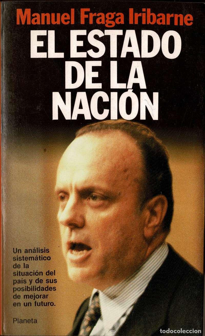 Libros de segunda mano: El estado de la Naci&oacute;n - Manuel Fraga Iribarne