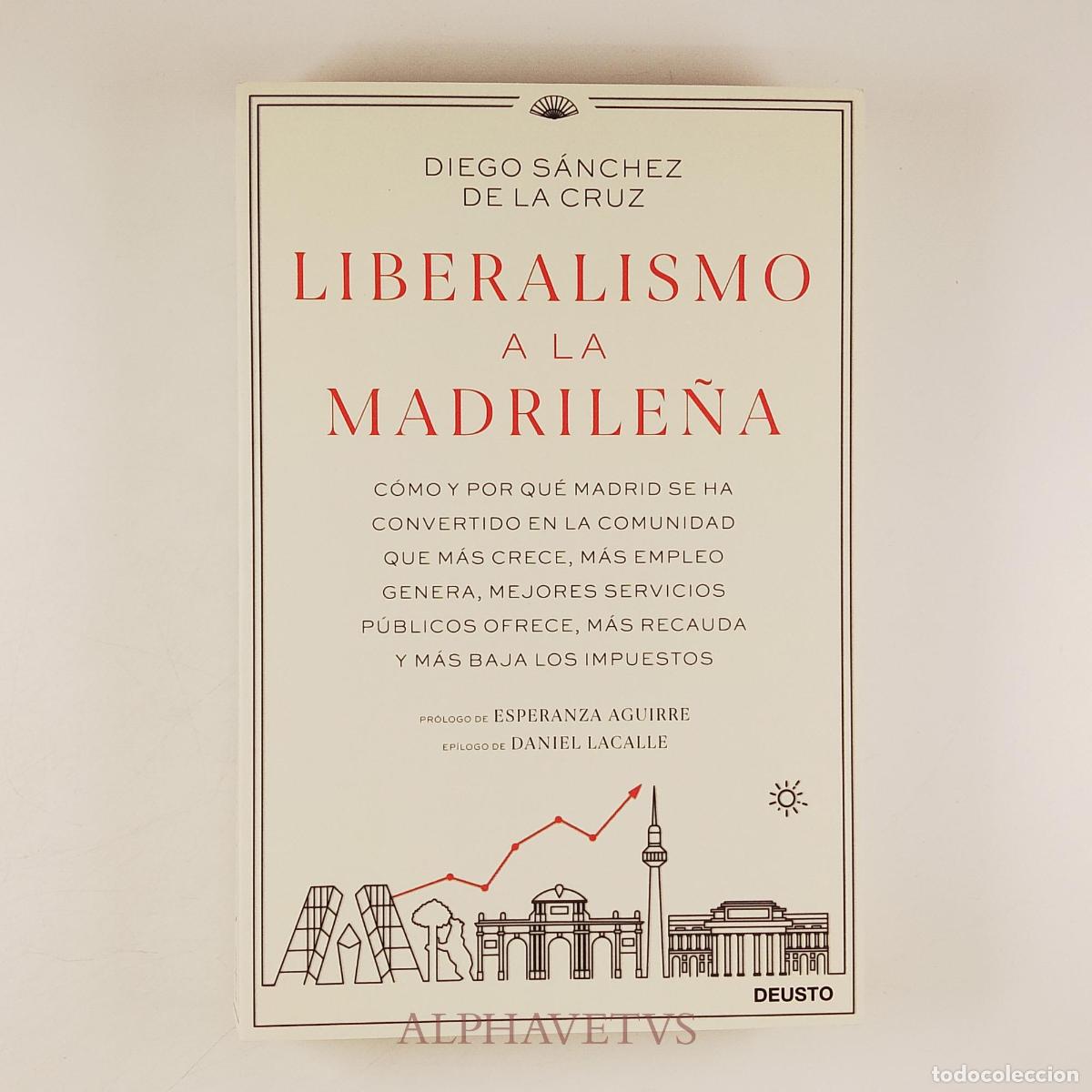 Libros de segunda mano: Liberalismo a la madrile&ntilde;a - S&aacute;nchez de la Cruz, Diego