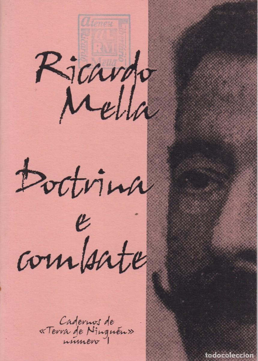 Libros de segunda mano: DOCTRINA E COMBATE. RICARDO MELLA. SINDICATO OFICIOS VARIOS CNT VIGO, 2000
