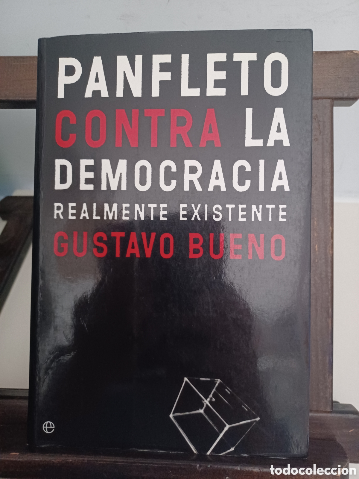 Libros de segunda mano: Panfleto contra la democracia realmente existente/ Gustavo Bueno/ La Esfera de los Libros, 2004
