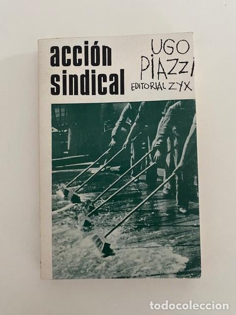 Libros de segunda mano: Acci&oacute;n sindical. Ugo Piazzi. Ed. ZYX