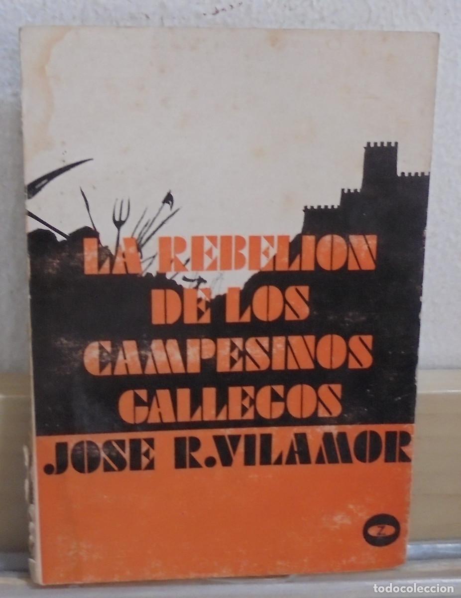 Libros de segunda mano: La rebeli&oacute;n de los campesinos gallegos. Jos&eacute; R. Vilamor
