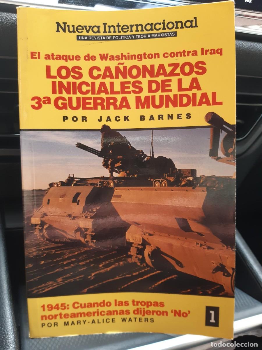 Libros de segunda mano: Los ca&ntilde;onazos iniciales de la 3&ordf; (tercera) Guerra Mundial. Jack Barnes. Nueva Internacional MARXISMO