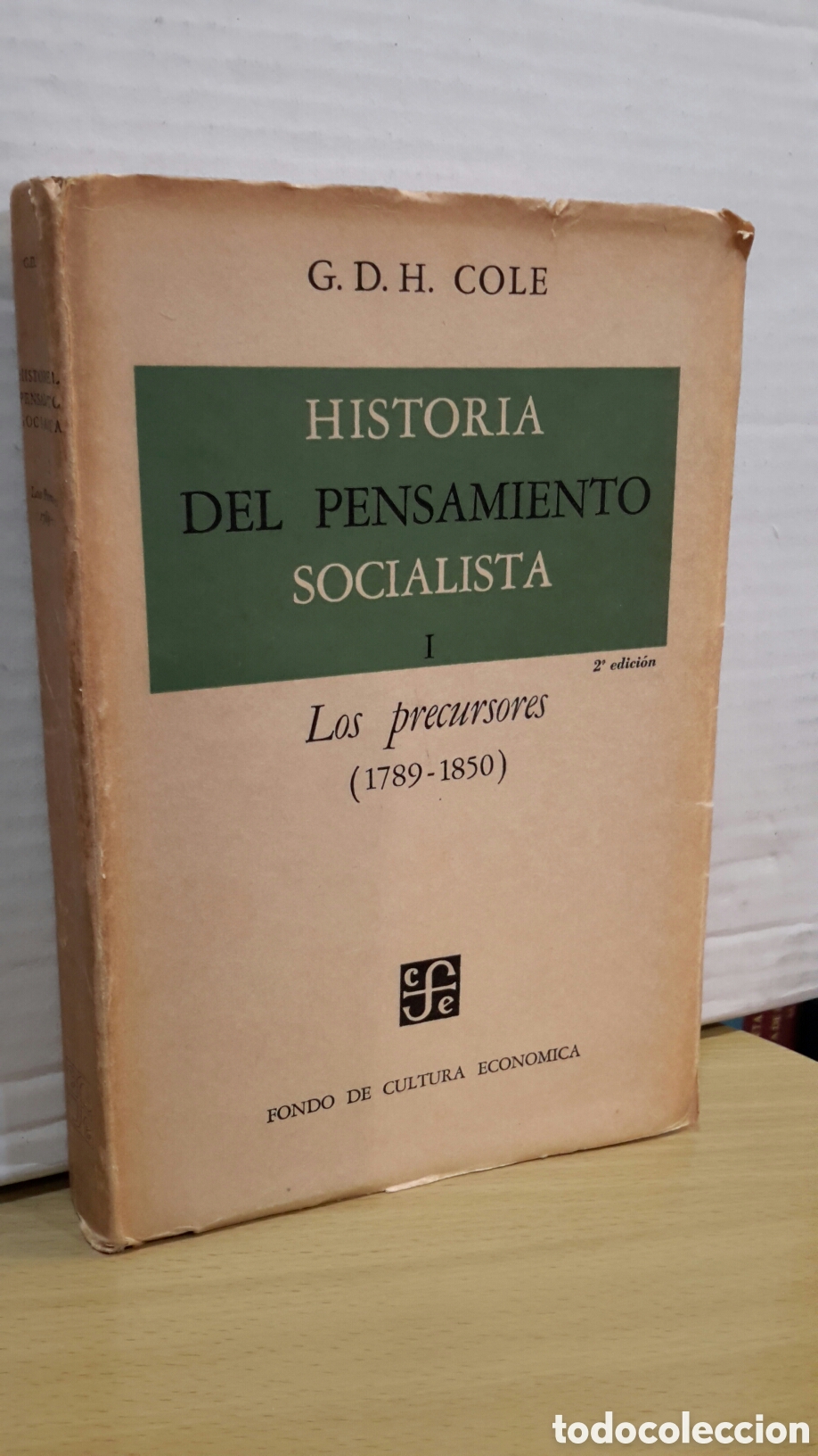 Libri di seconda mano: Historia del pensamiento socialista, I. Los precursores (1789 - 1850) - G. D. H. Cole