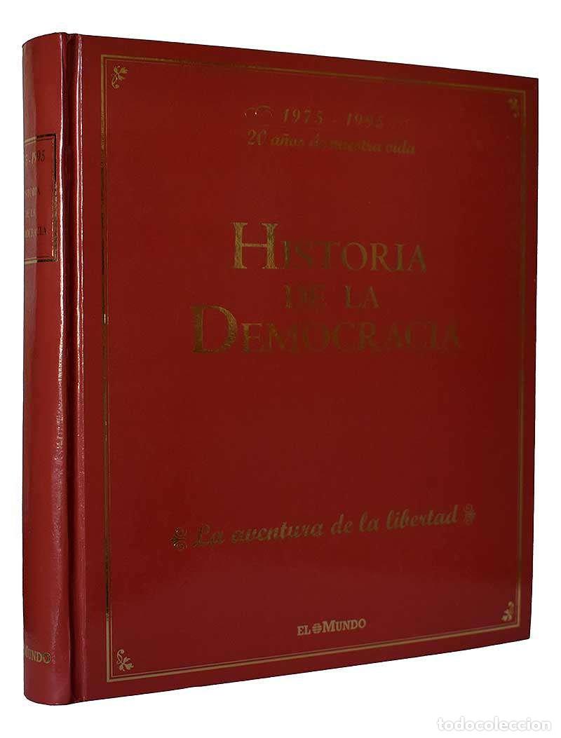 Gebrauchte B&uuml;cher: Historia de la Democracia. 1975-1995 20 a&ntilde;os de nuesta vida. La aventura de la libertad