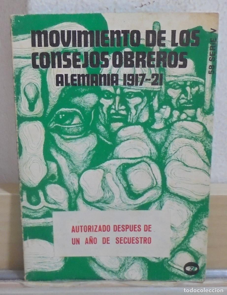 Libros de segunda mano: Movimiento de los consejos obreros, Alemania 1917 - 21. H. Canne Meijer