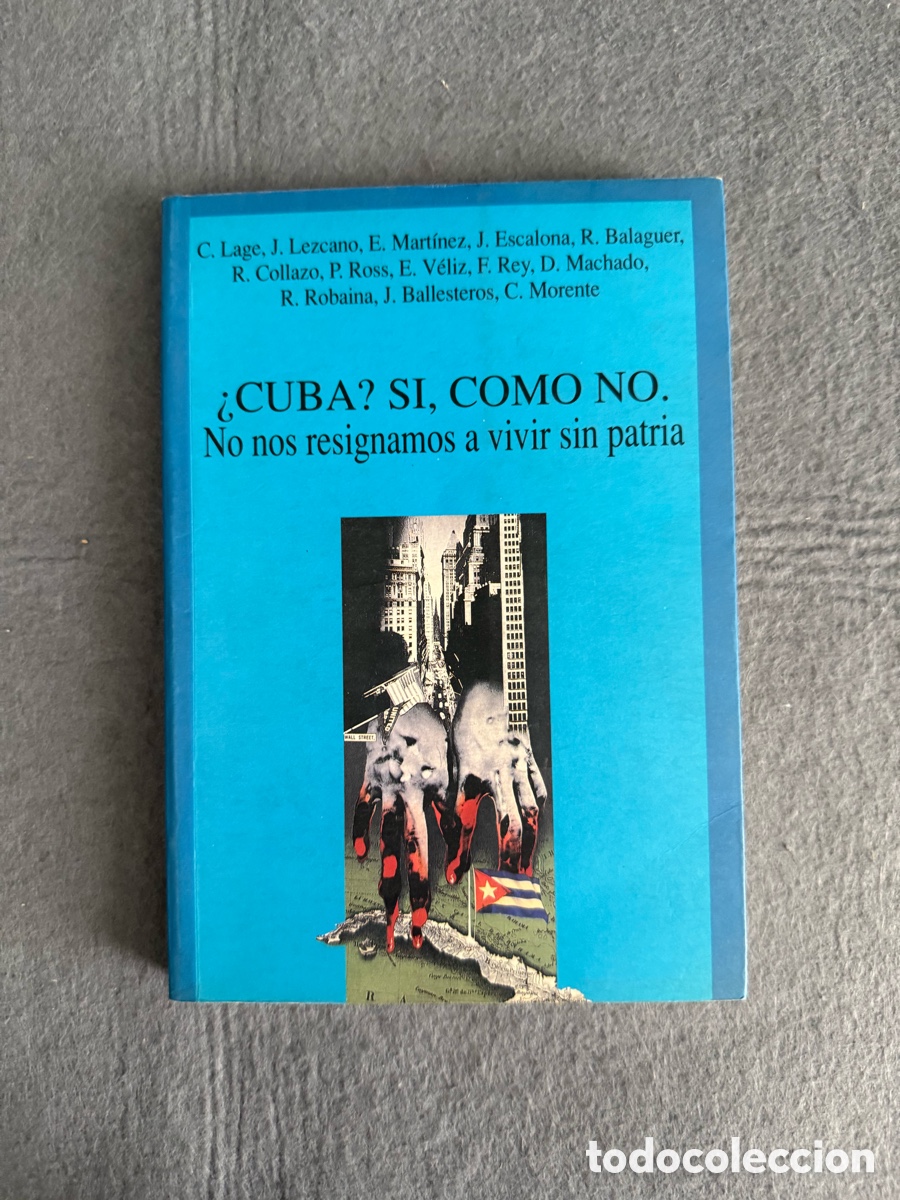 Libros de segunda mano: &iquest;CUBA? S&Iacute;, COMO NO. NO NOS RESIGNAMOS A VIVIR SIN PATRIA - VVAA - PARTIDO COMUNISTA PCPE 1992 HABANA