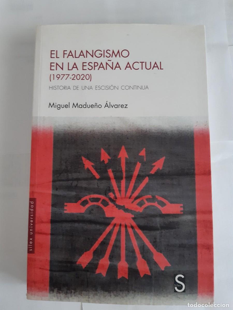 Libros de segunda mano: EL FALANGISMO EN LA ESPA&Ntilde;A ACTUAL 1977 20 - MADUE&Ntilde;O ALVAREZ, MIGUEL / FALANGE