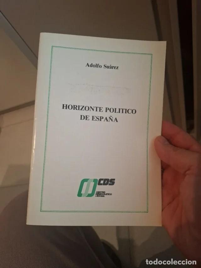 Libros de segunda mano: Libro: 'Horizonte pol&iacute;tico de Espa&ntilde;a', Discurso de Adolfo Su&aacute;rez