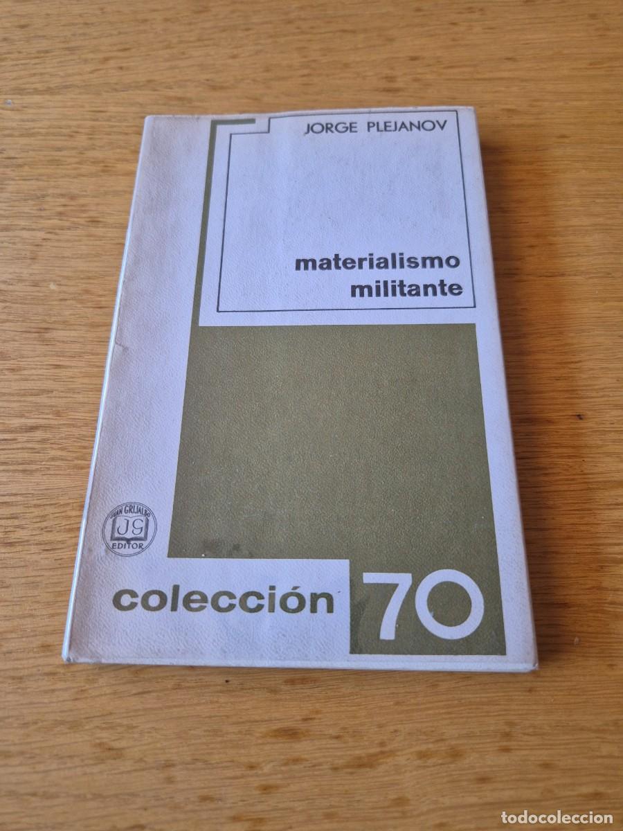 Libros de segunda mano: materialismo militante, Jorge Plejanov, editorial Grijalbo, colecci&oacute;n 70