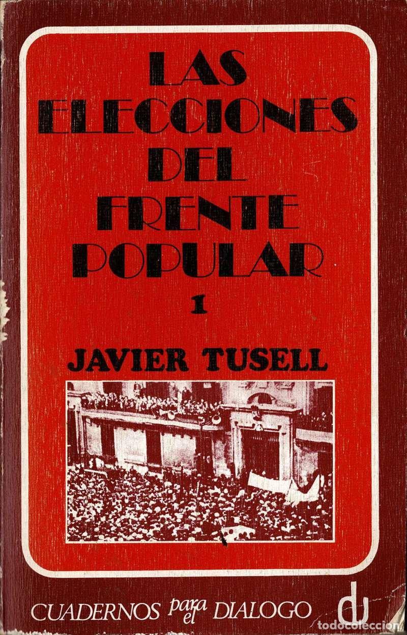 Libros de segunda mano: Las elecciones del Frente Popular 1 - Javier Tusell