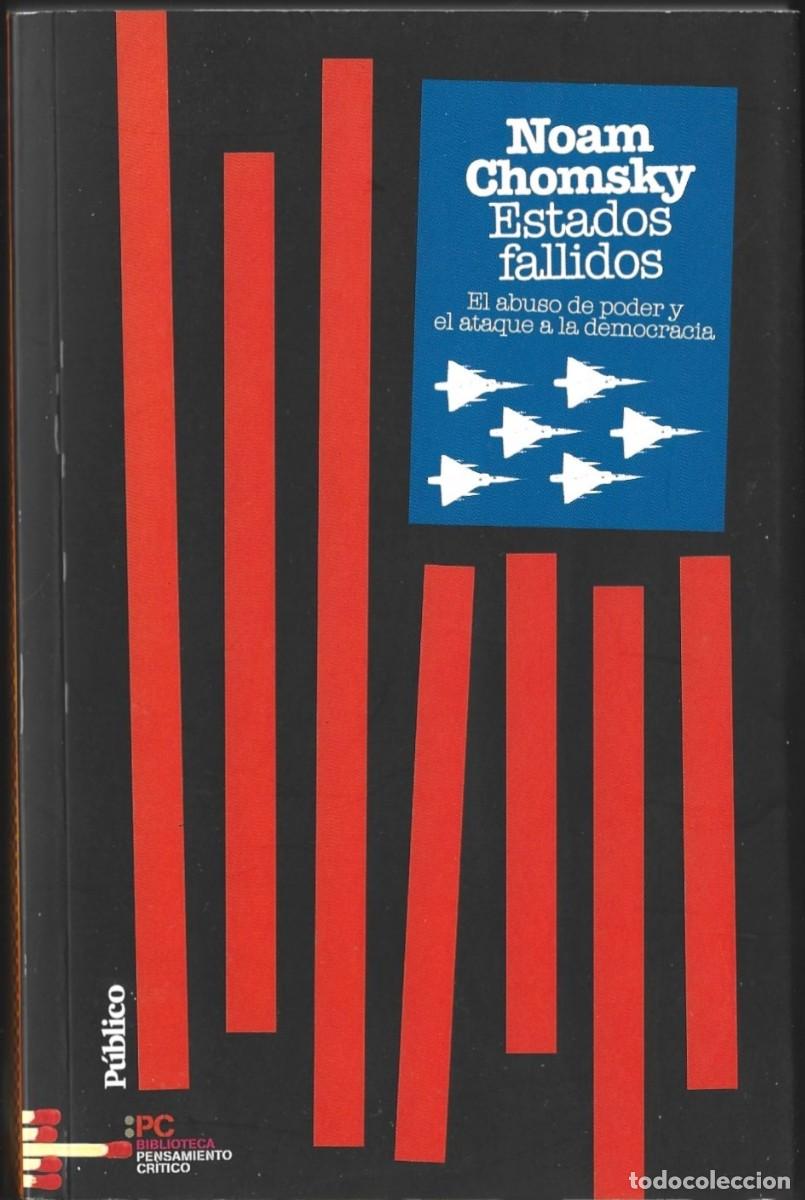 Libros de segunda mano: Noam CHOMSKY: Estados fallidos (El abuso de poder y el ataque a la democracia). Diario P&uacute;blico, 2010