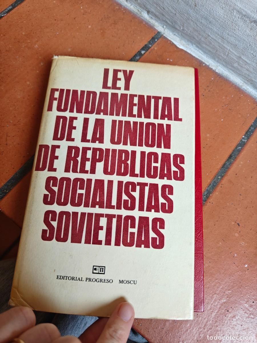 Libros de segunda mano: Ley Fundamental de la Uni&oacute;n de Rep&uacute;blicas Socialistas Sovi&eacute;ticas