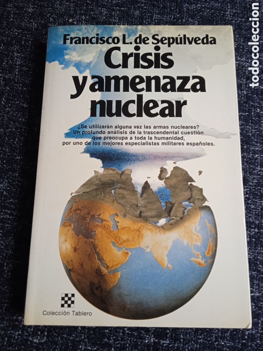 Libros de segunda mano: Crisis y amenaza nuclear. / Francisco L. Sep&uacute;lveda Veda