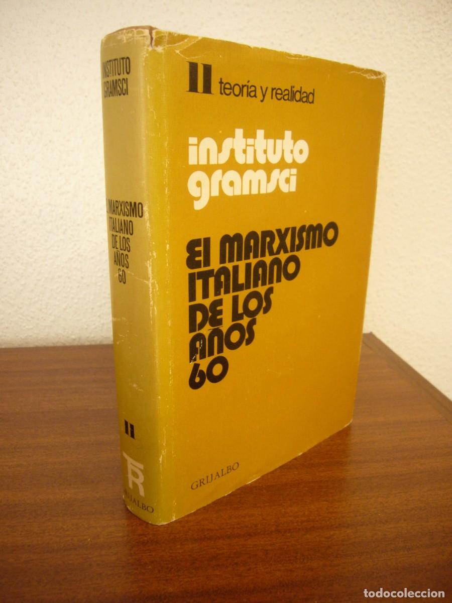Libros de segunda mano: EL MARXISMO ITALIANO DE LOS A&Ntilde;OS 60 (GRIJALBO, 1976) INSTITUTO GRAMSCI (ED.)