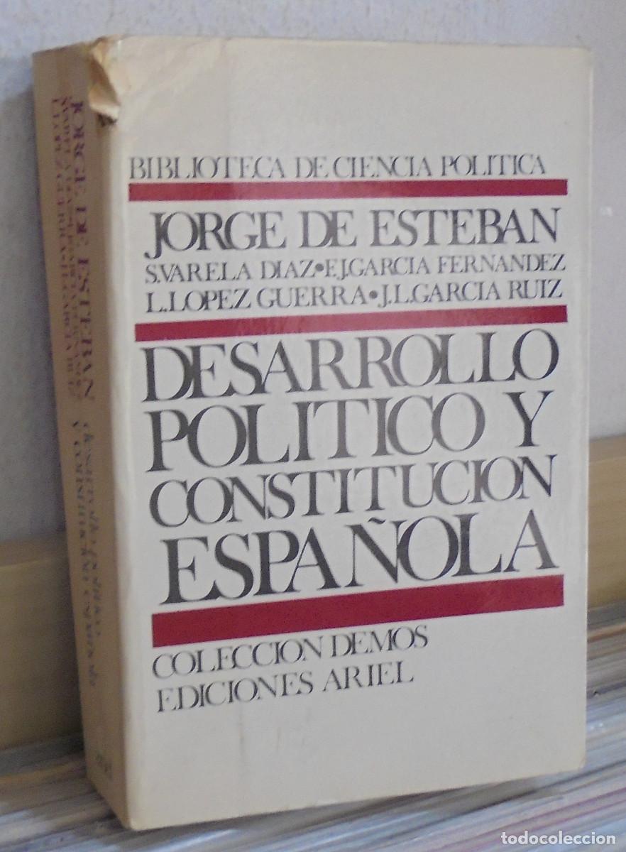 Libros de segunda mano: Desarrollo pol&iacute;tico y constituci&oacute;n espa&ntilde;ola. Jorge de Esteban