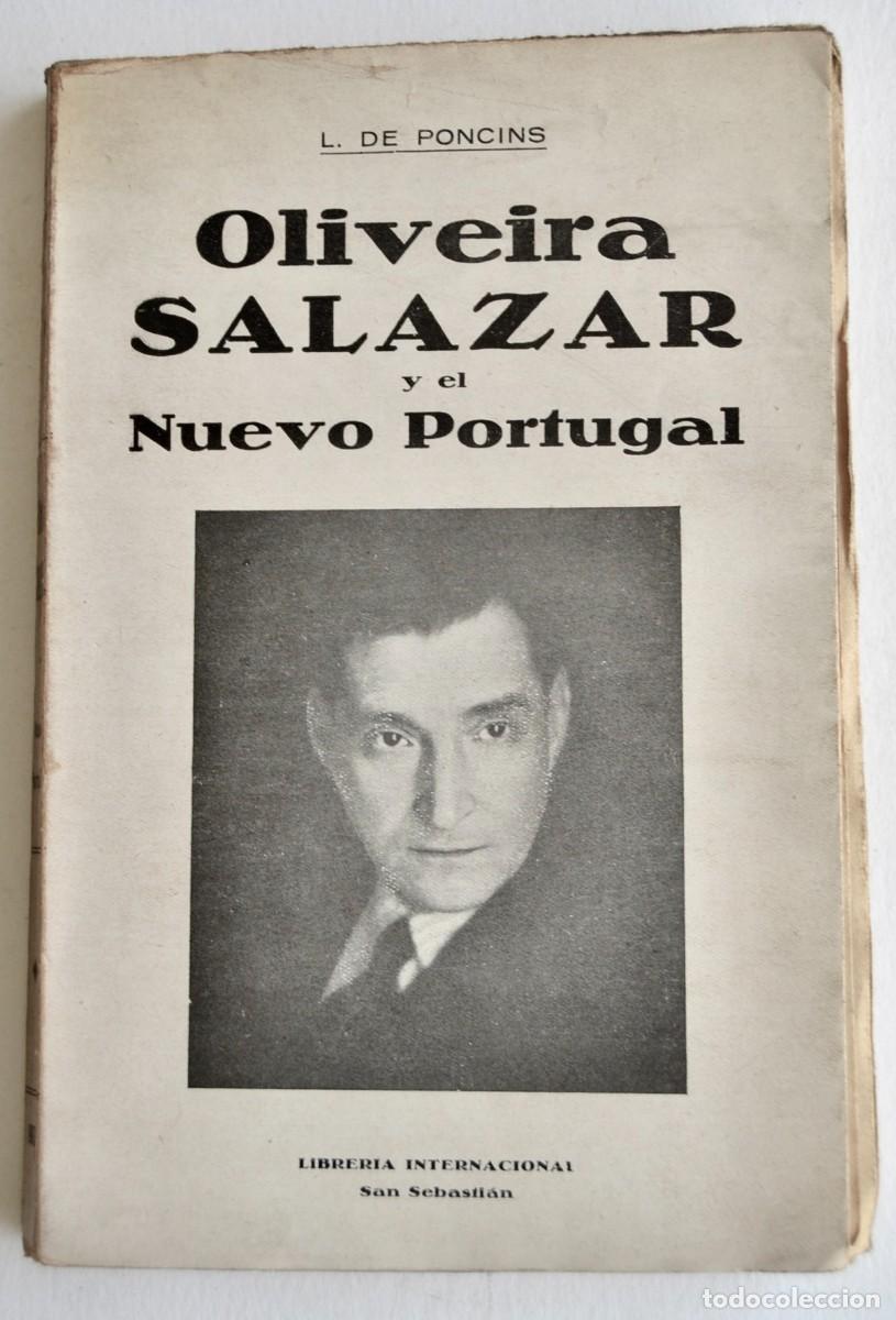 Libros de segunda mano: L. de Poncins. &rdquo;Oliveira Salazar y el Nuevo Portugal&rdquo;. Librer&iacute;a Internacional. San Sebasti&aacute;n, 1937.