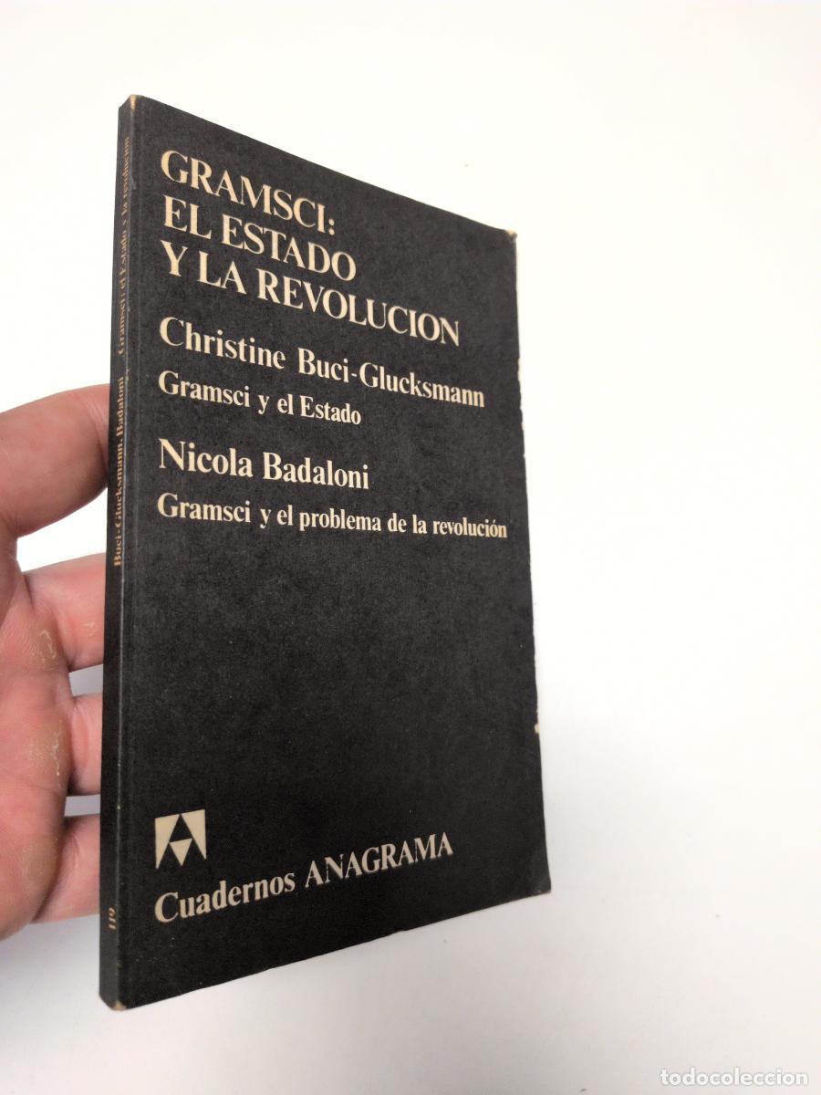 Libros de segunda mano: Gramsci: El estado y la revoluci&oacute;n - Christine Buci-Gluckmann; Nicola Badaloni