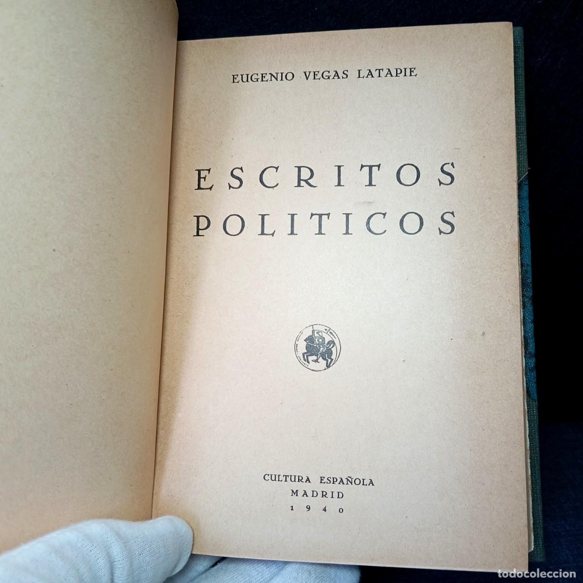 Libros de segunda mano: ⚜️ L05. Escritos Pol&iacute;ticos - Eugenio Vegas Latapie - Cultura Espa&ntilde;ola (Madrid, 1940)