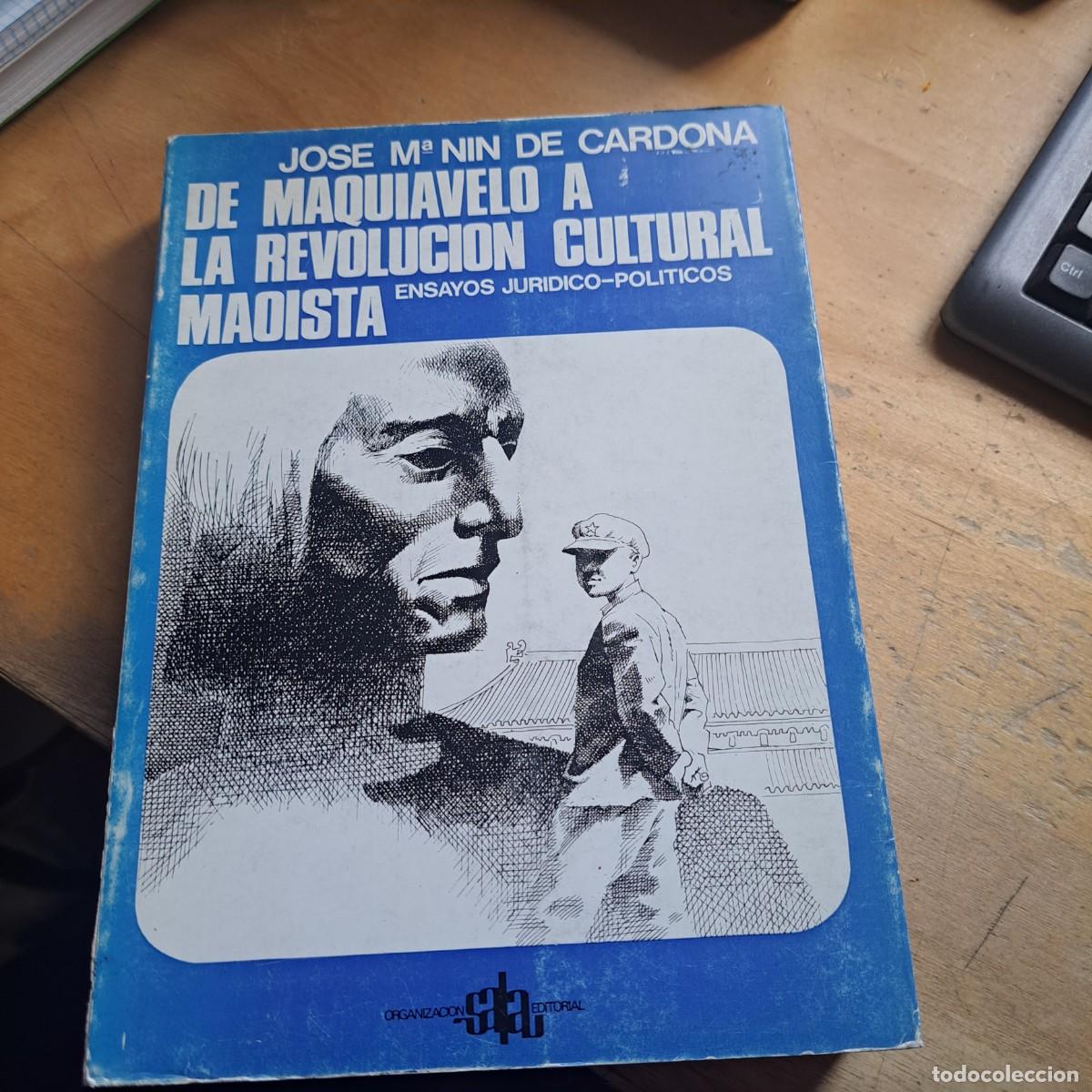 Libros de segunda mano: DE MAQUIAVELO A LA REVOLUCI&Oacute;N MAOISTA NIN DE CARDONA, Jos&eacute; M&ordf; : GASTOS DE ENVIO GRATIS