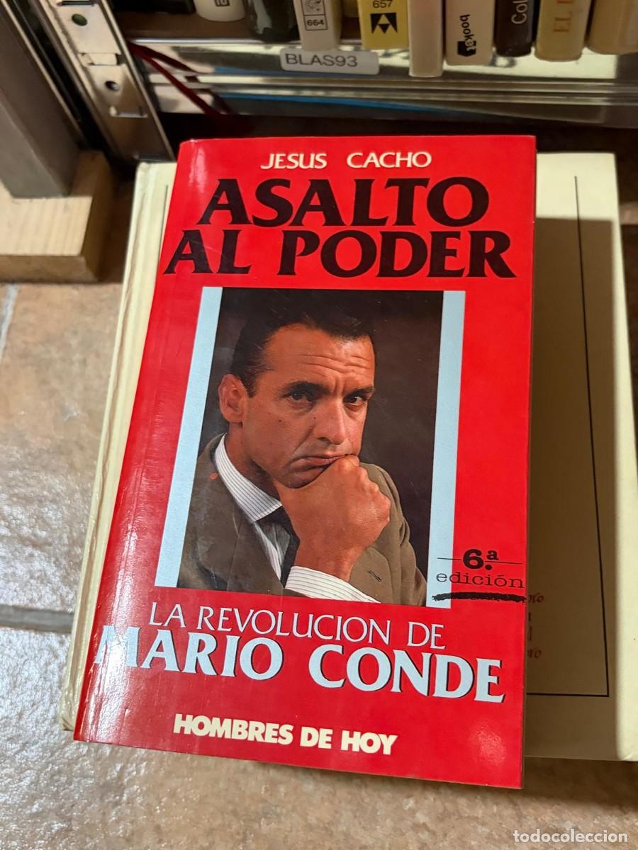 Libros de segunda mano: BLAS93 Asalto al poder. La revoluci&oacute;n de Mario Conde &mdash; Jes&uacute;s Cacho &mdash; Hombres de Hoy