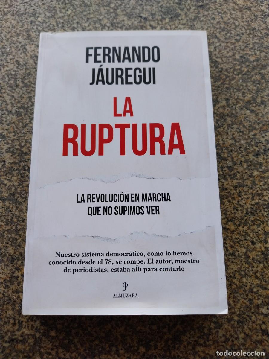Libros de segunda mano: LA RUPTURA -- FERNANDO JAUREGUI --