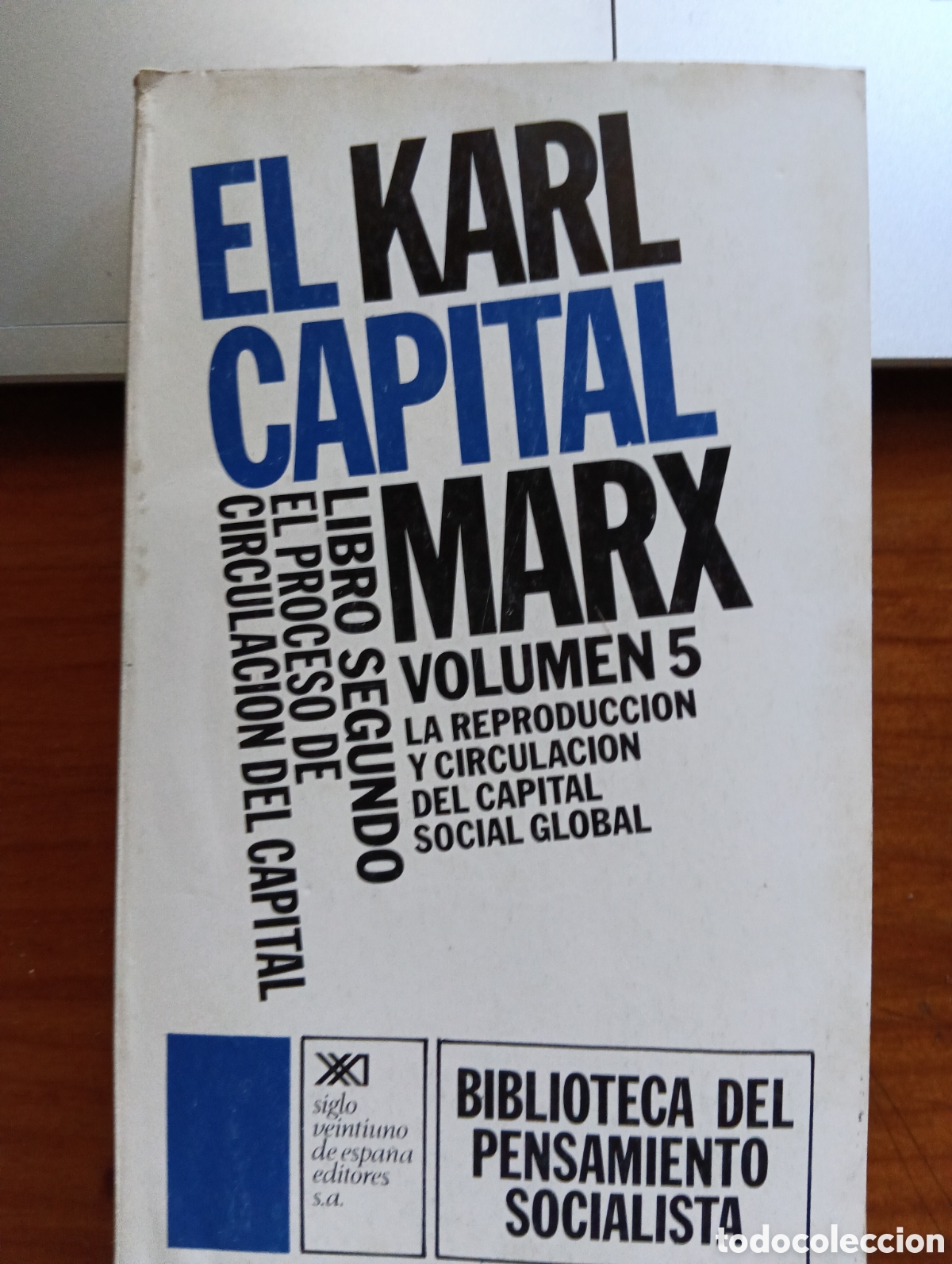 Libros de segunda mano: El Capital, Volumen 5, El proceso de circulaci&oacute;n del capital, Karl Marx