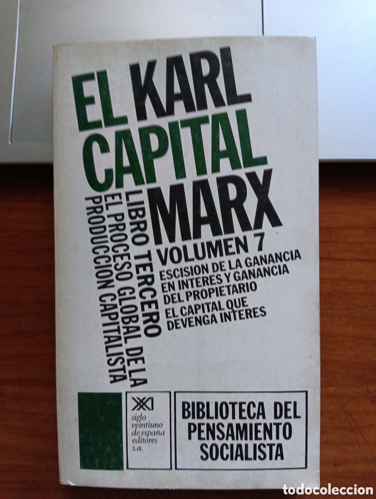 Libros de segunda mano: El Capital, volumen 7, el Proceso Global de la Producci&oacute;n Capitalista. Karl marx