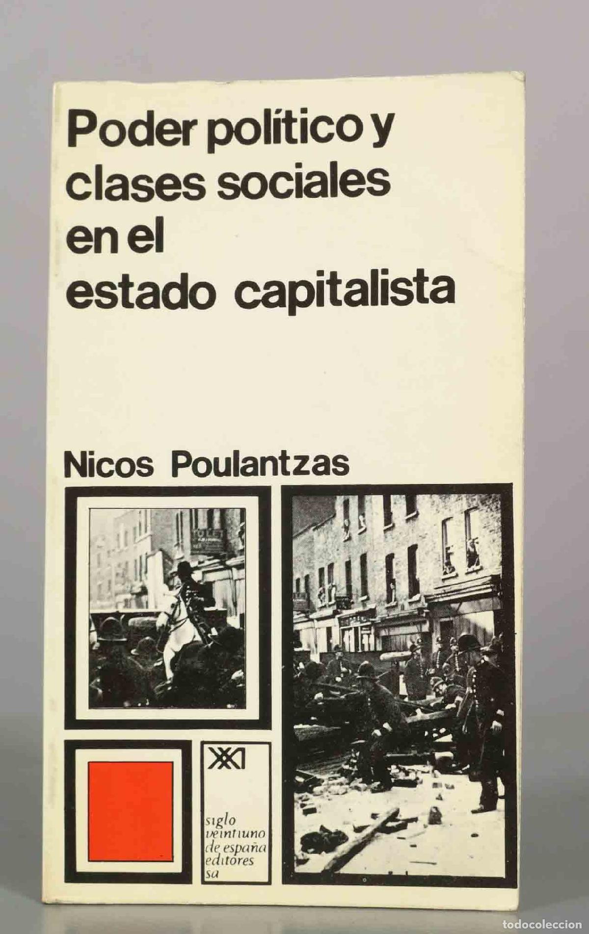 Libros de segunda mano: Poder pol&iacute;tico y clases sociales en el estado capitalista - Nicos Poulantzas - Siglo Veintiuno de Es