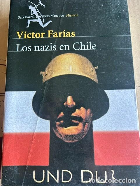 Libros de segunda mano: Los nazis en Chile -V&iacute;ctor Far&iacute;as-